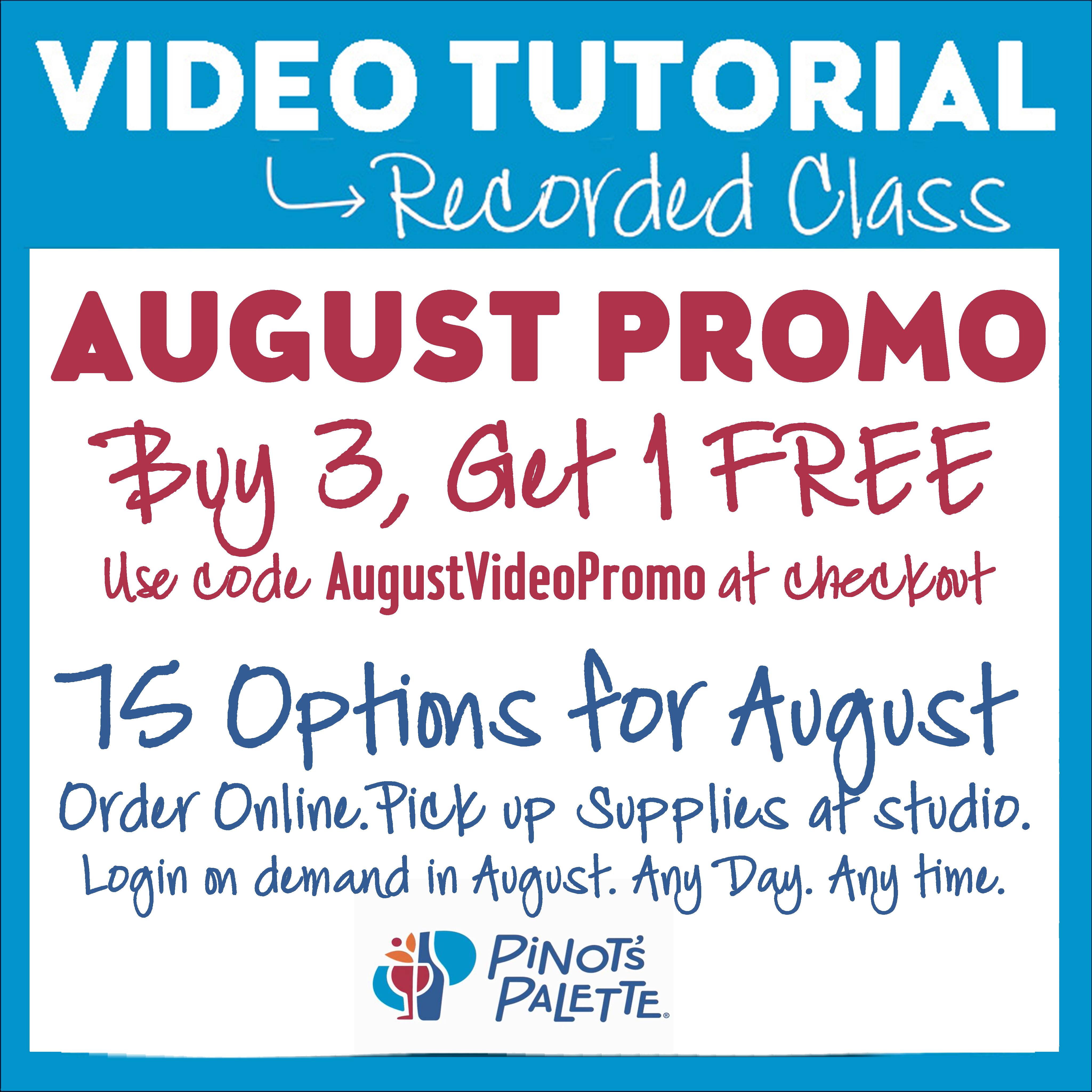 Click here to view August Video Tutorial painting options. RECORDED 2 HOUR CLASS WITH SUPPLIES-LOGIN ON DEMAND-PAINT IN AUGUST, ANY DAY, ANY TIME. Order online. Pick up kit at studio M-SAT, 3:00-6:00.